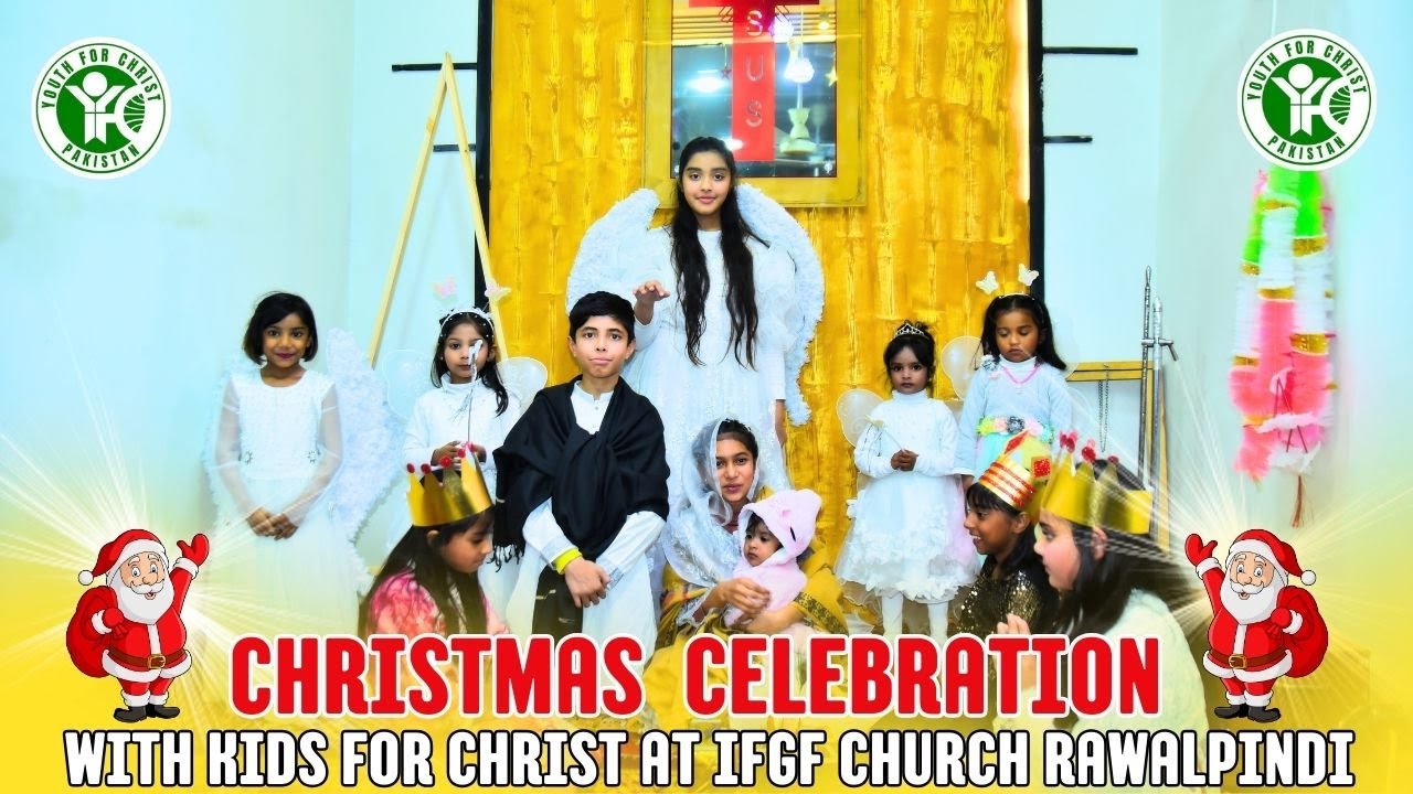 Christmas Celebration with kids for christ (KFC) at IFGF Church Mughalabad, Rawalpindi