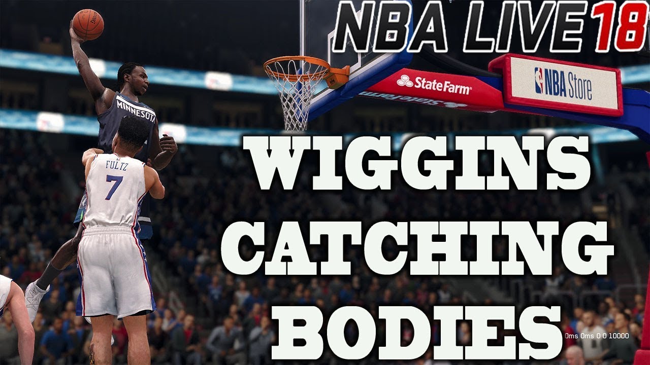 NBA LIVE 18 WIGGINS CATCHING BODIES - TOWNS CANT BE STOPED - NBA LIVE IS BACK!!!!! #KEEPSIMALIVE