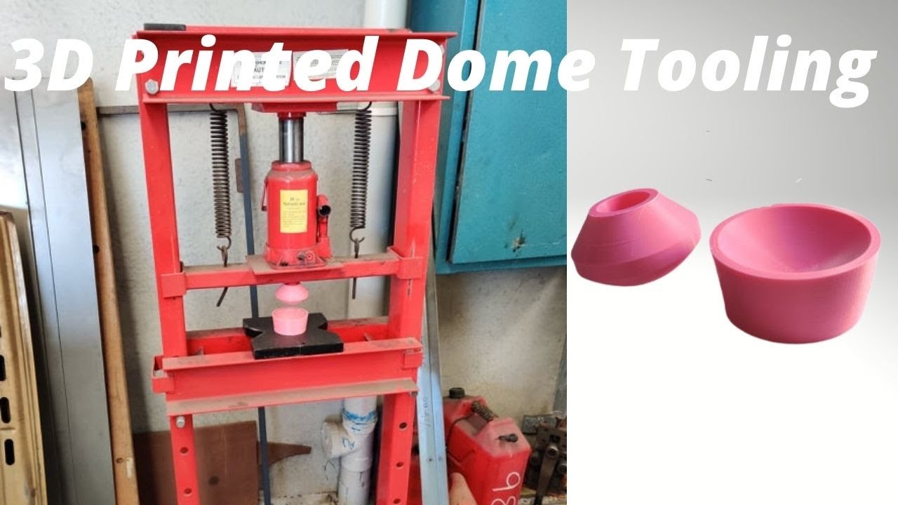 3D Printed Dome Press Tooling