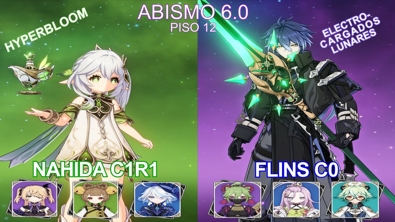 Genshin Impact | Nahida C1R1 Hyperbloom 🌿 + Flins Electrocargados Lunares⚡ | Abismo 6.0 Piso 12
