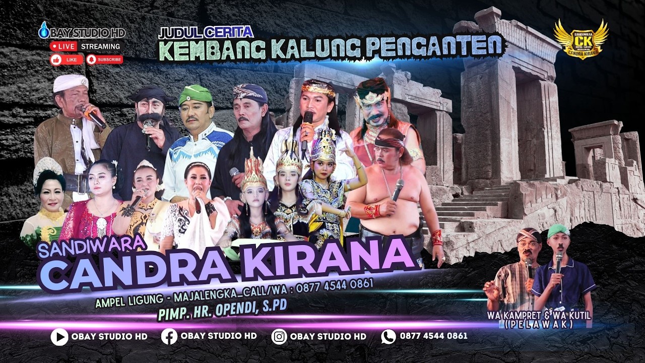 KEMBANG KALUNG PENGANTEN | Sandiwara CANDRA KIRANA Sang Dewa Gamelan | Tambi - Sliyeg - Indramayu