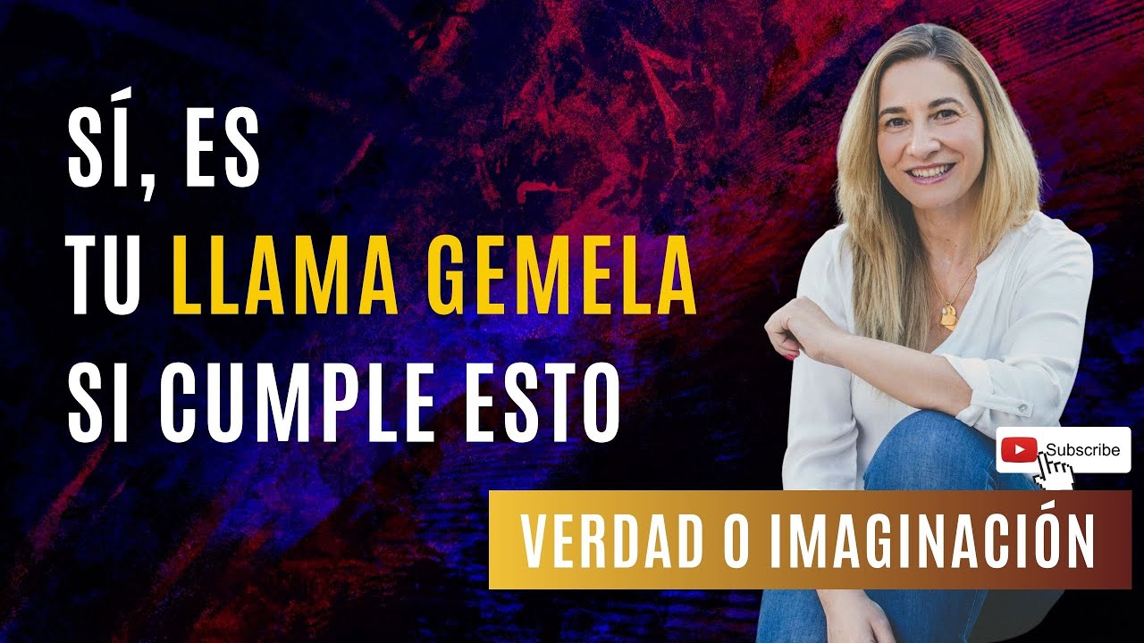 Verdad o imaginación: Llamas Gemelas