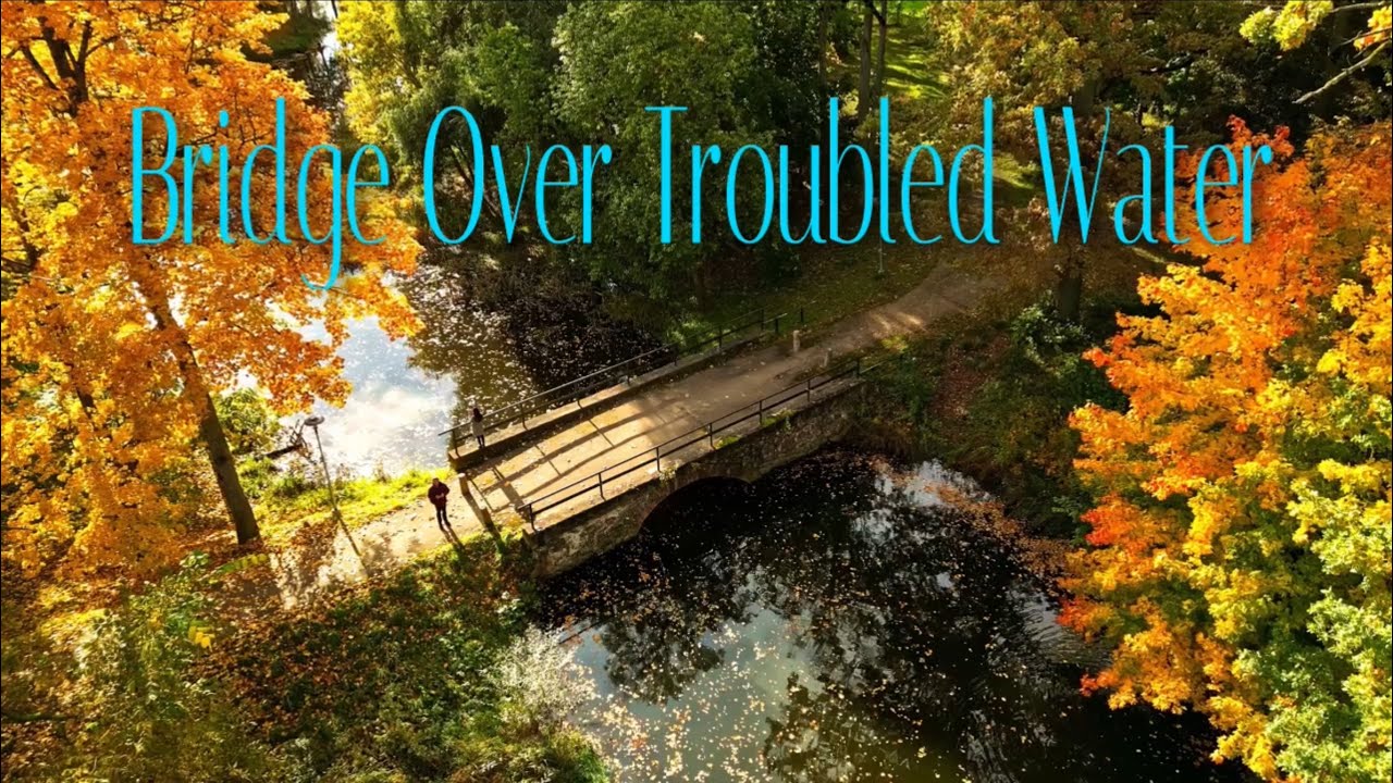 Bridge Over Troubled Water - Simon & Garfunkel Cover