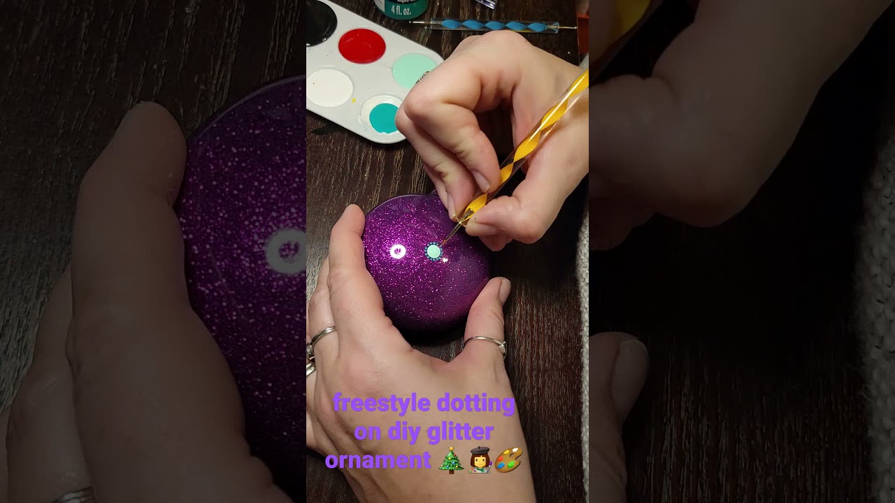 freestyle dotting on diy glitter ornament! #dotart #dottingart #diy