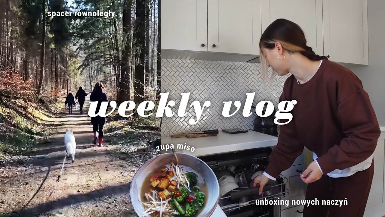 Weekly Vlog 🌱 // szukanie spokoju w stresie  / nowe naczynia   / pyszna zupa miso 🔥 //