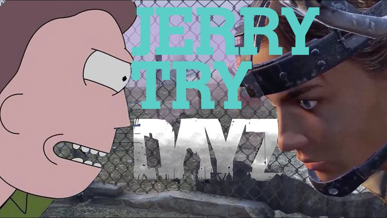 NIGHT OF THE LIVING JERRY - DAYZ PVP & CHILL