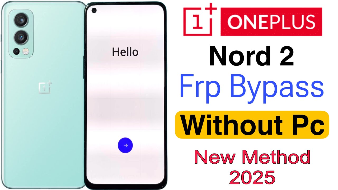 OnePlus Nord 2 5G Frp Bypass | Without Pc | Google Account Lock Unlock - New Method 2026