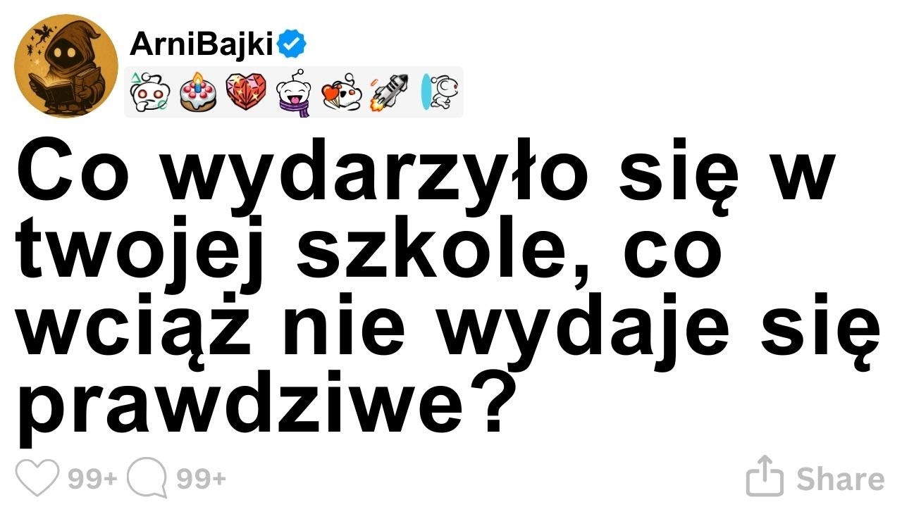 [CALA HISTORIA] Co wydarzyło się w twojej szkole, co wciąż nie wydaje się prawdziwe?
