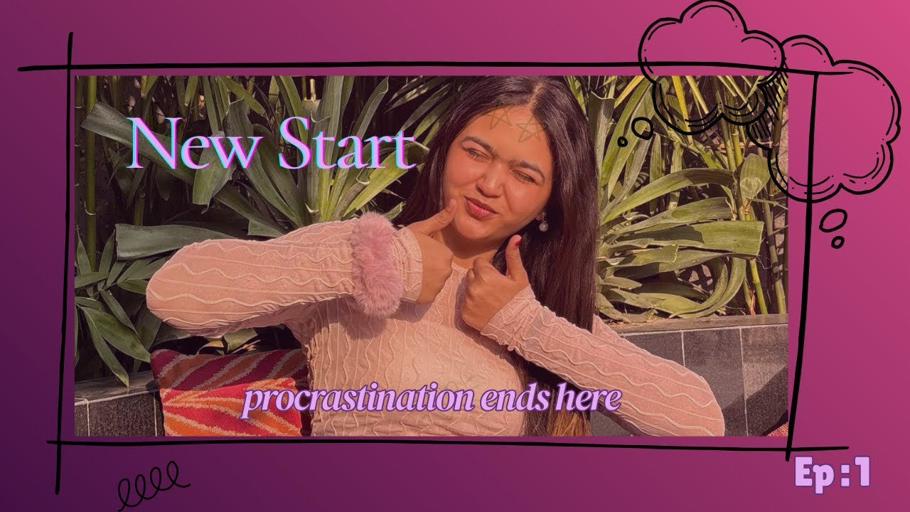 New Start ✨ Procrastination Ends Here | Ep. 1 I’ve delayed enough. one step at a time.