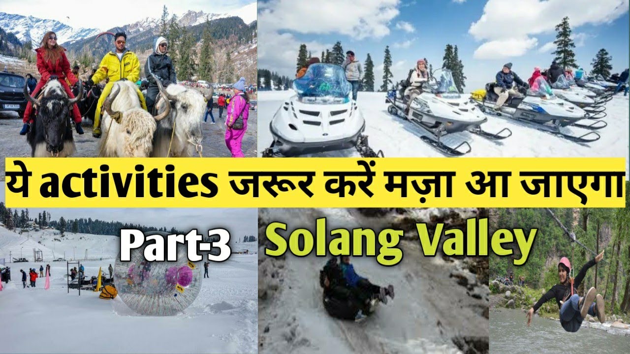 Solang Valley Manali l Cost Of All Adventure Activities l Solang Valley Manali Tour Guide