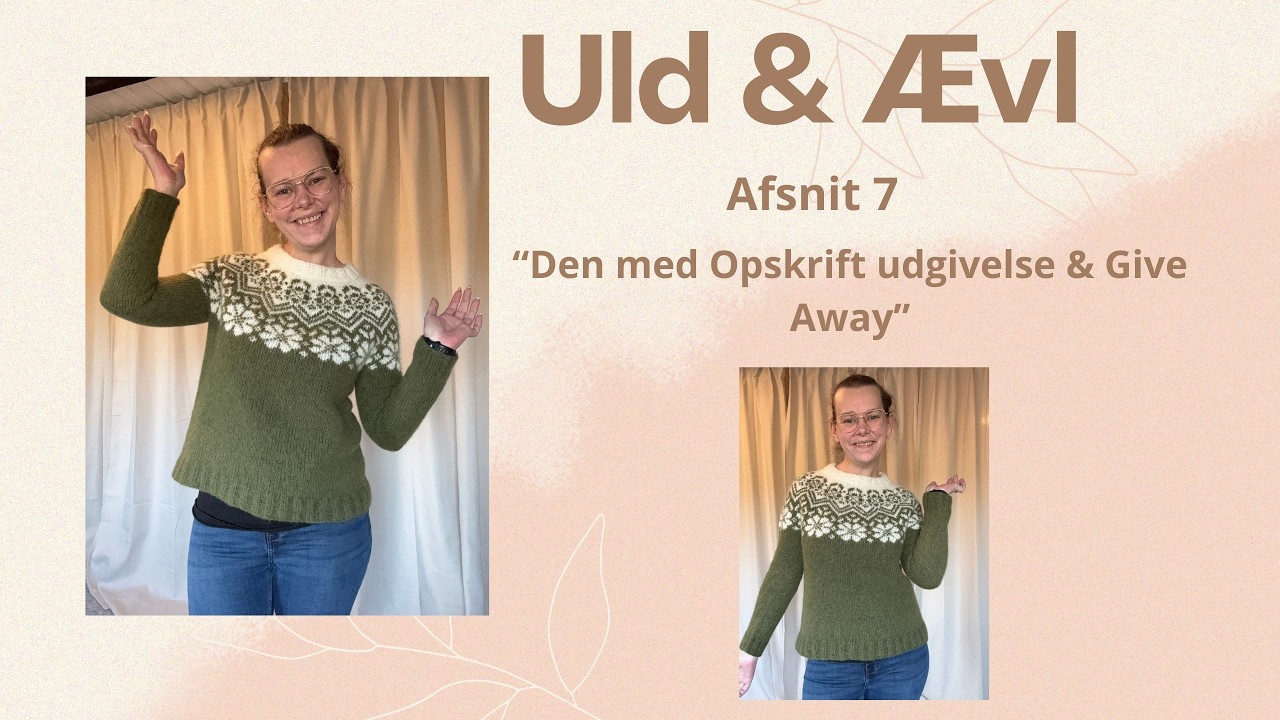 Uld & Ævl - Afsnit 7 