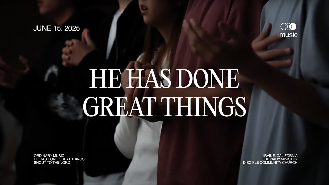 He Has Done Great Things | Set 2 | Ordinary Music