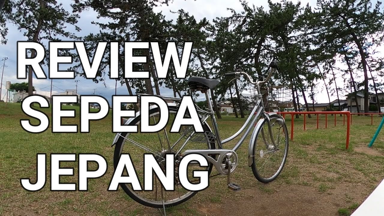 REVIEW SEPEDA JEPANG /日本の自転車を見る