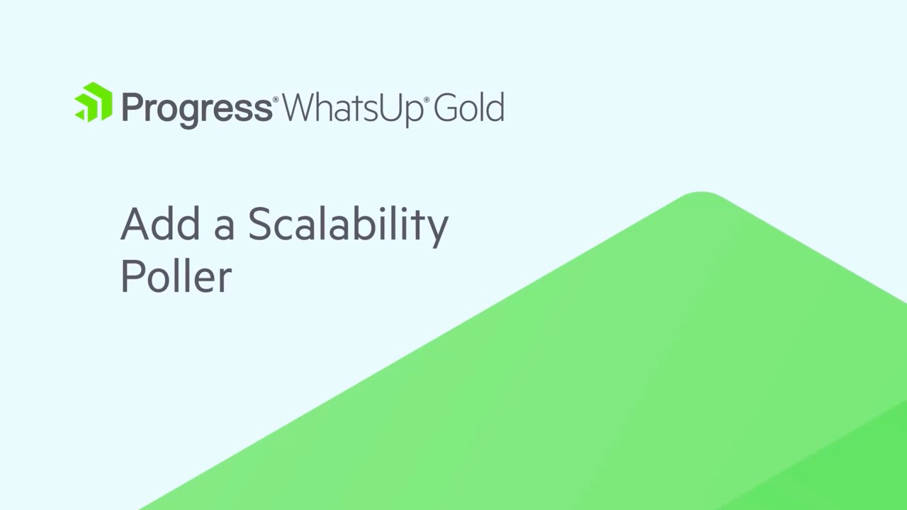 How to Add a Scalability Poller to WhatsUp Gold