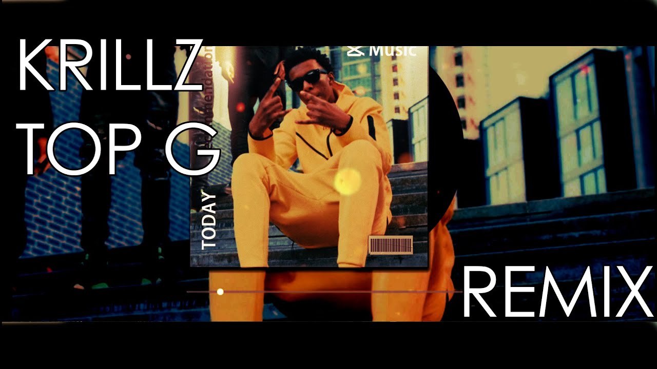 Krillz - Top G (Ziko Beats Remix)