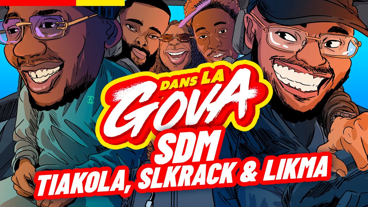 DANS LA GOVA avec SDM, Tiakola, Slkrack & Likma | 