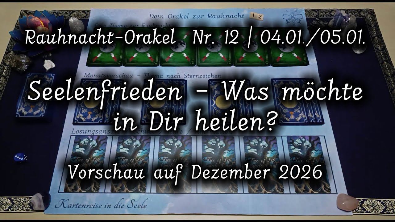 Seelenfrieden – Was möchte in Dir heilen? | Rauhnacht Nr. 12 | 04.01./05.01. #tarot #rauhnächte