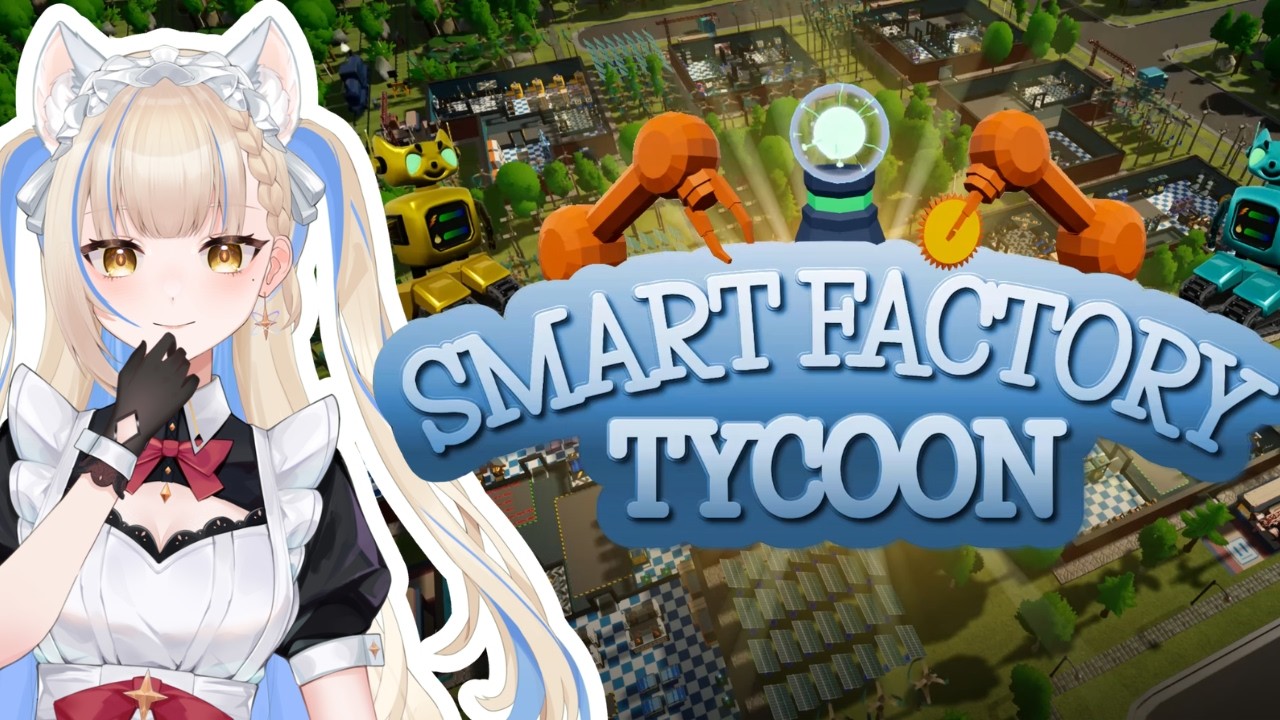 【Smart Factory Tycoon】おはなししよ【新人Vtuber/月城リオン】