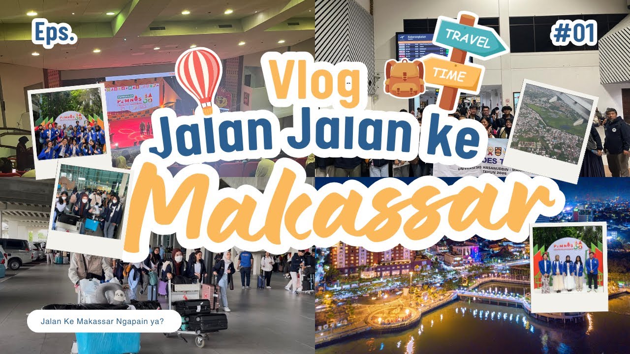Dari Jawa ke Makassar ✈️ | Perjalanan Seru Menuju PIMNAS 2025 (Eps 1)