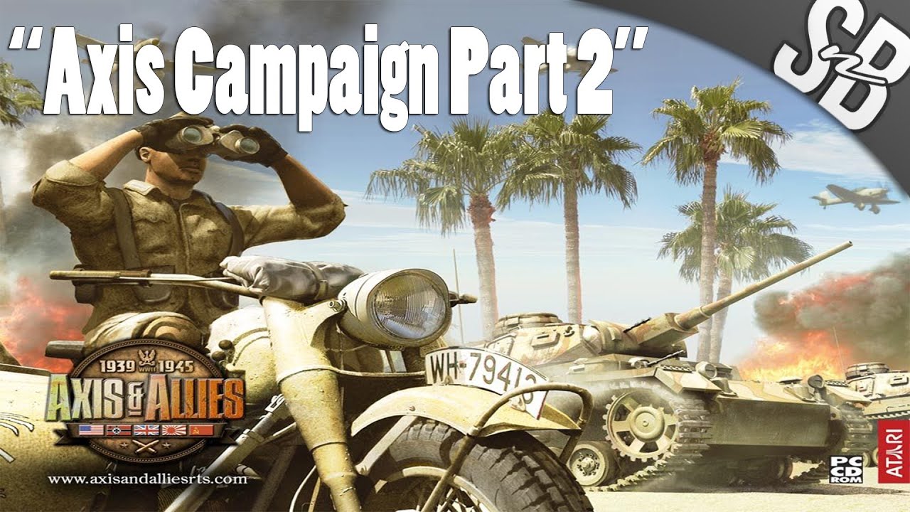 AXIS & ALLIES - Axis Campaign Part 2