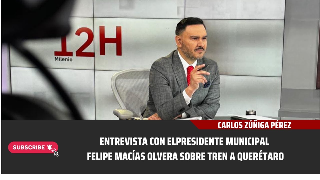📣 #Entrevista con el presidente municipal de Querétaro Felipe Macías Olvera sobre las obras del tren