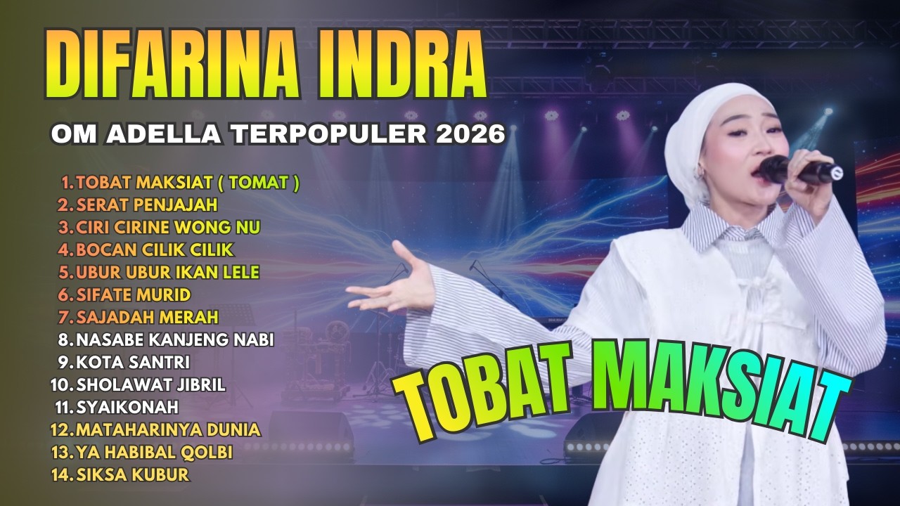 DIFARINA ADELLA TERBARU - TOBAT MAKSIAT - SERAT PENJAJAH - OM ADELLA FULL ALBUM TERBARU 2026