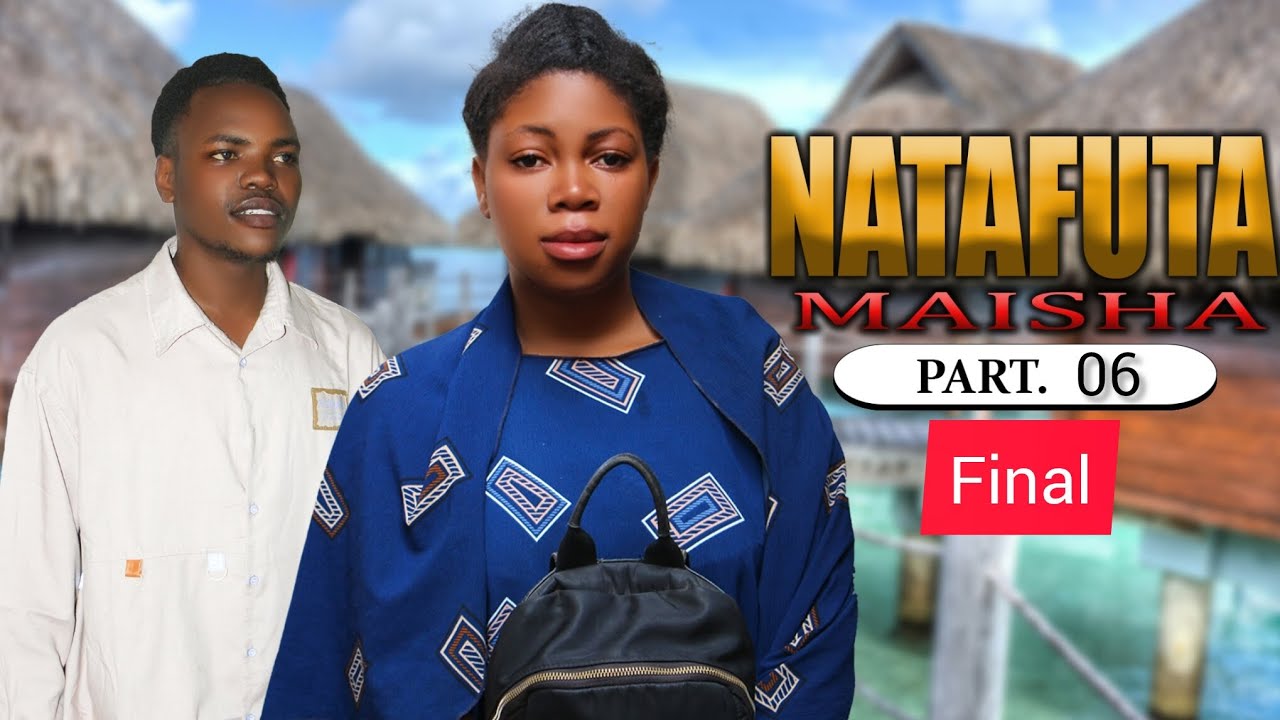 NATAFUTA MAISHA🥺💞 FULL PART06 FINAL @#labanikhan LABANIKHANFILMS 