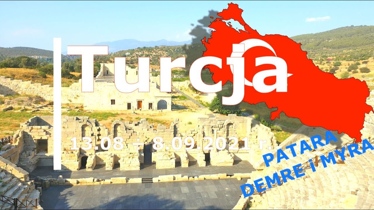 06 🇹🇷 Turcja 2021 - Patara, Demre, Myra, Skalne grobowce, Nocleg na plaży