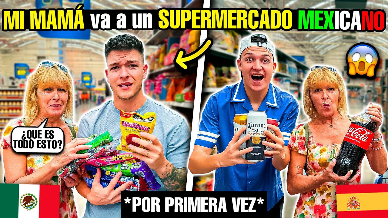 🇪🇸 MI MAMÁ va a un SUPERMERCADO MEXICANO por PRIMERA VEZ 😱🇲🇽 *Queda sin palabras*