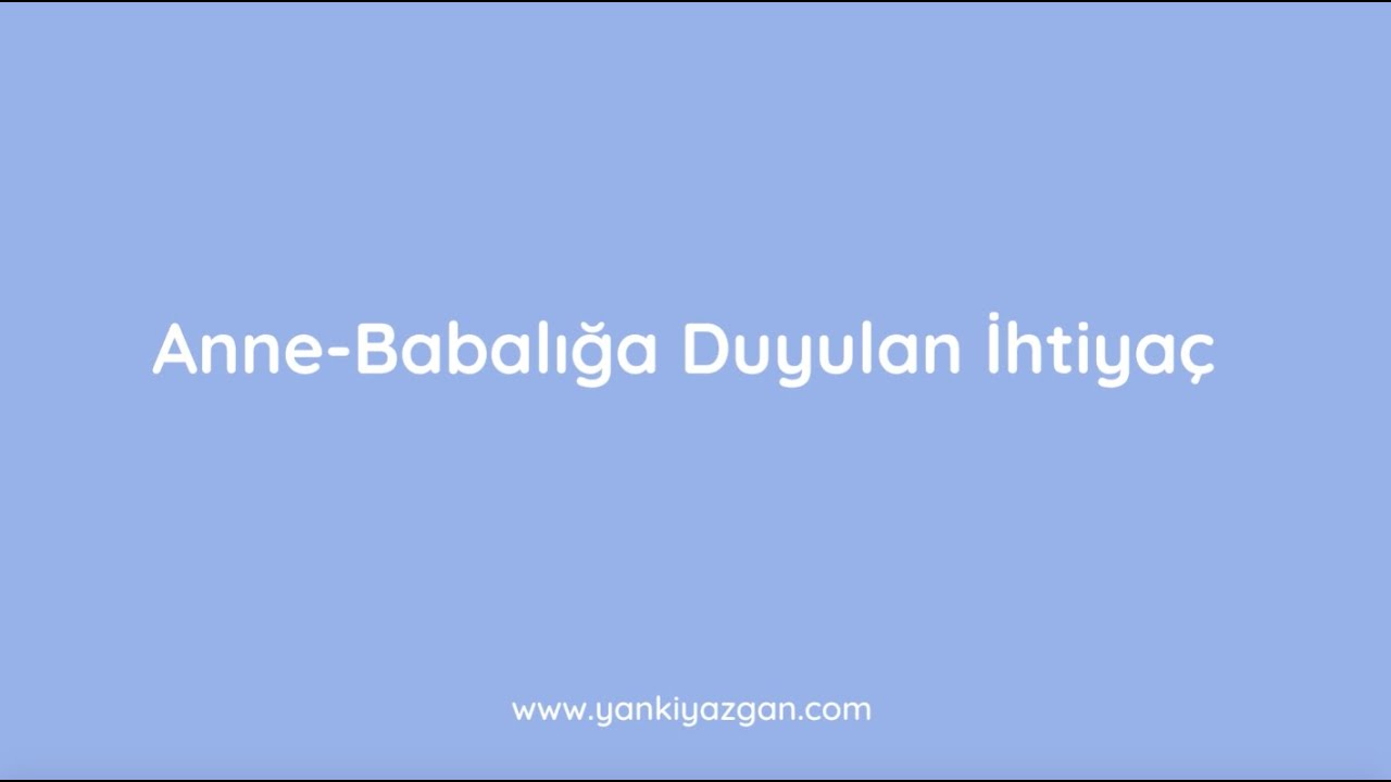 Anne Babalığa Duyulan İhtiyaç