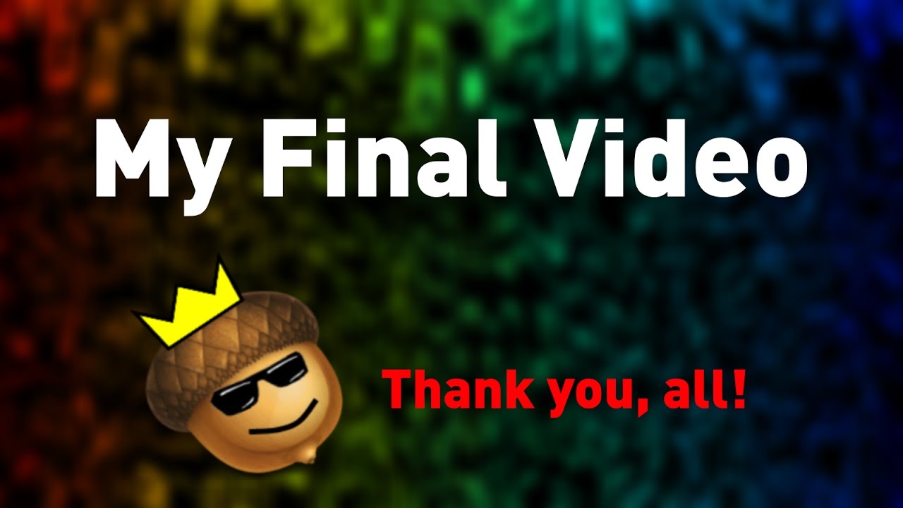 My Final Video