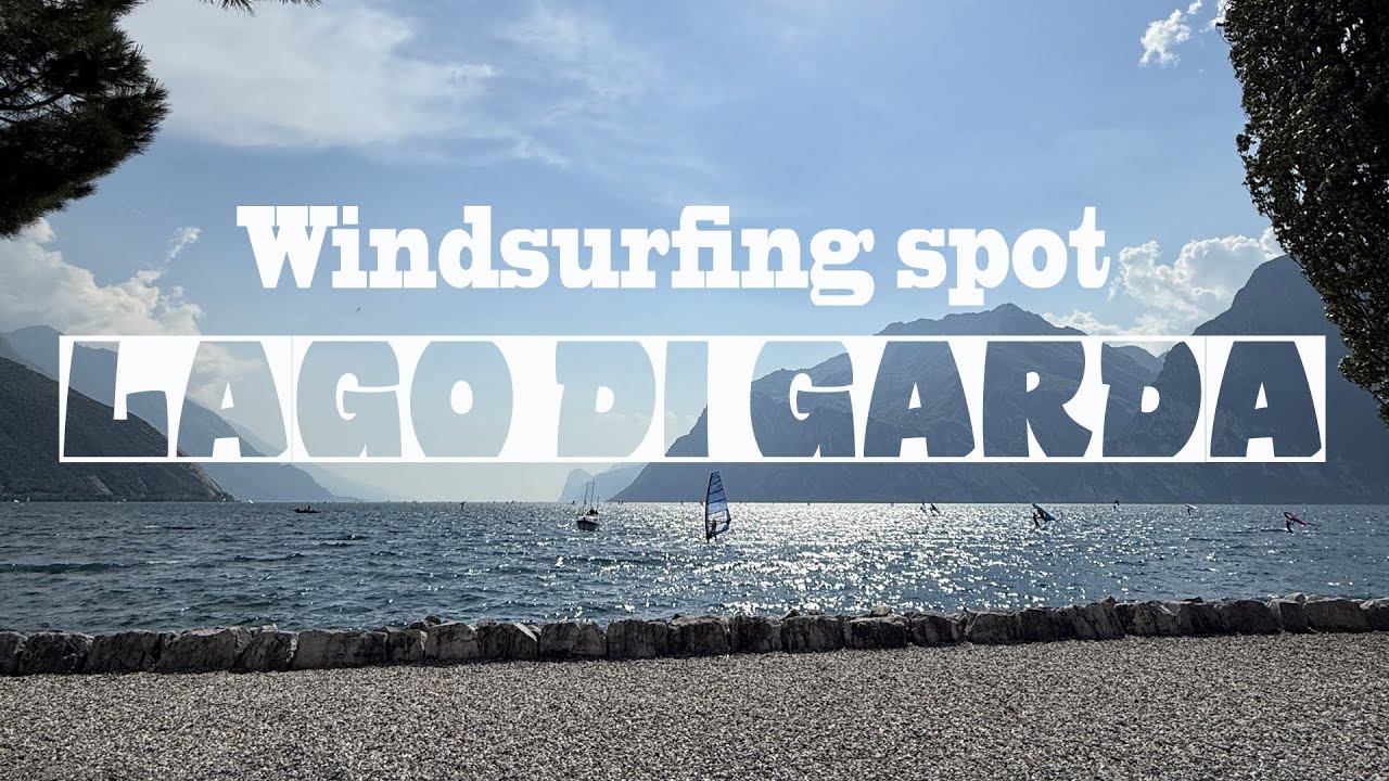 Lake Garda Windsurfing spot