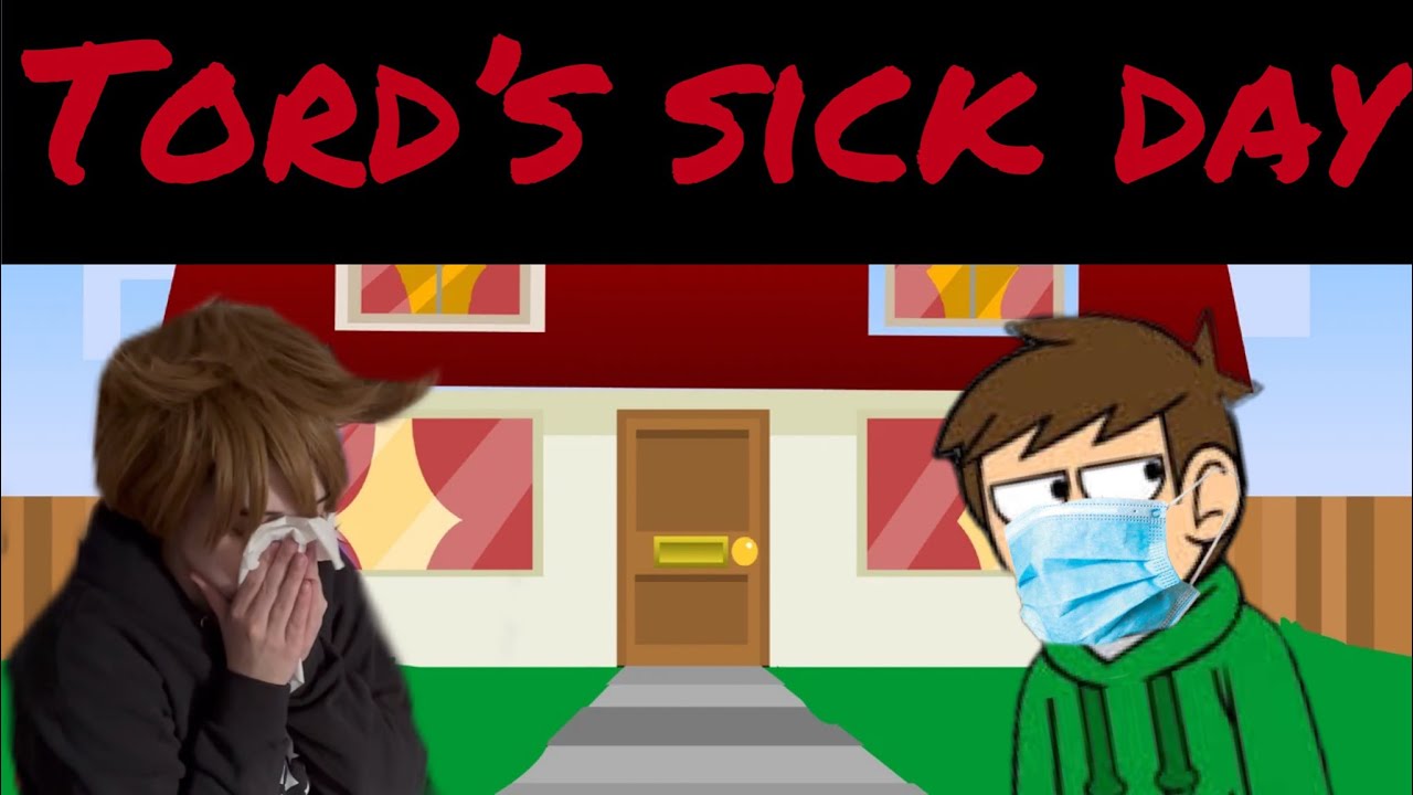 TORD’S SICK DAY|| EDDSWORLD COSPLAY|| (READ DESCRIPTION)