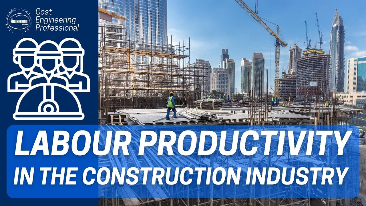Labour productivity in construction industry | detailed manpower productivity guide
