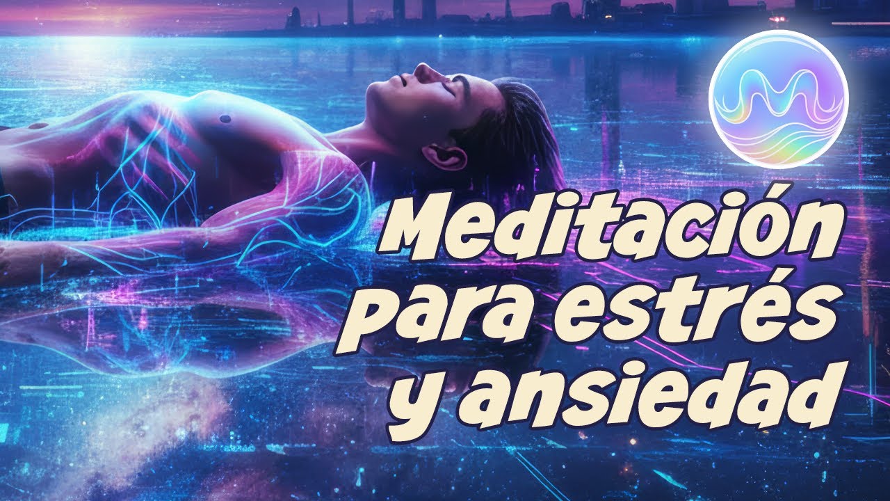 Meditación para soltar el estrés y la ansiedad
