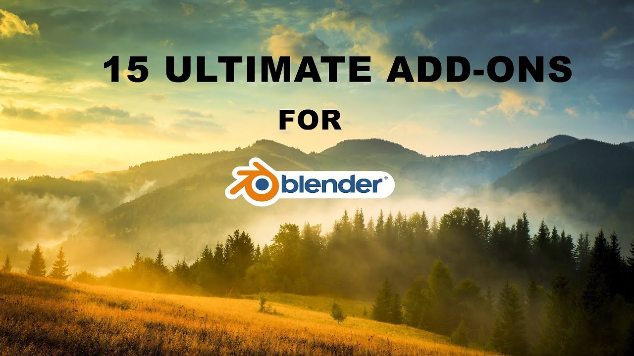 15 Ultimate add-ons for Blender | Blender 2.8 | R Animation studios