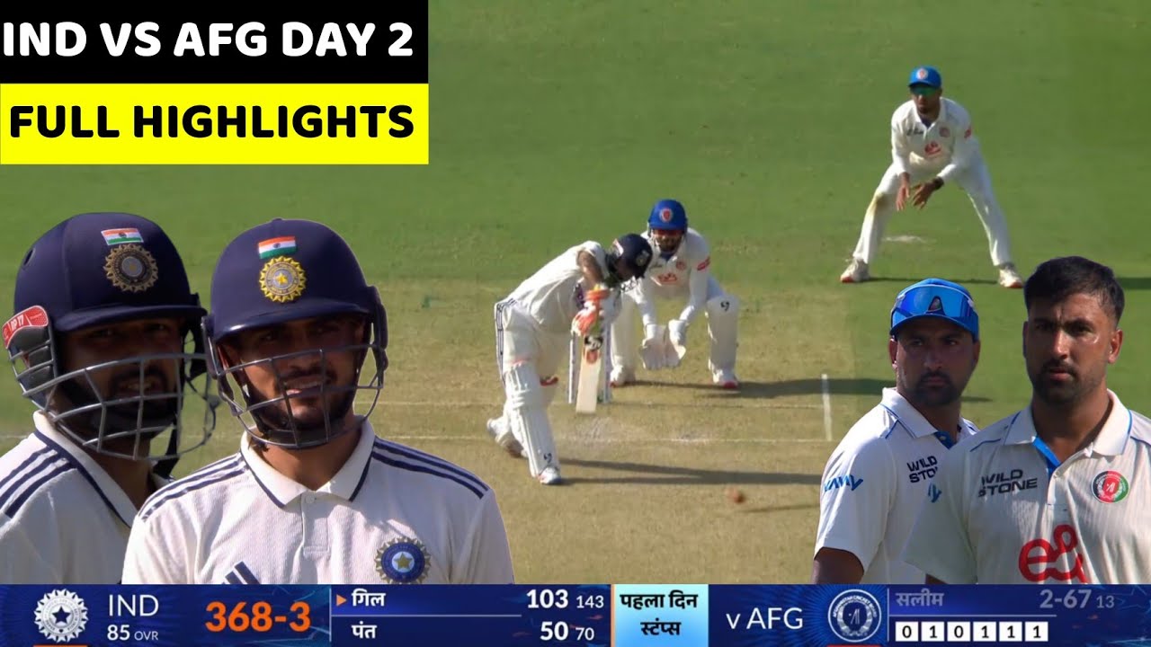 IND vs AFG 1st Test Day 2 Full Highlights | India vs Afghanistan 1st Test Day 2 Full Highlights