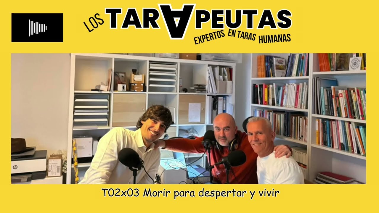 T02x03 Morir para despertar y VIVIR