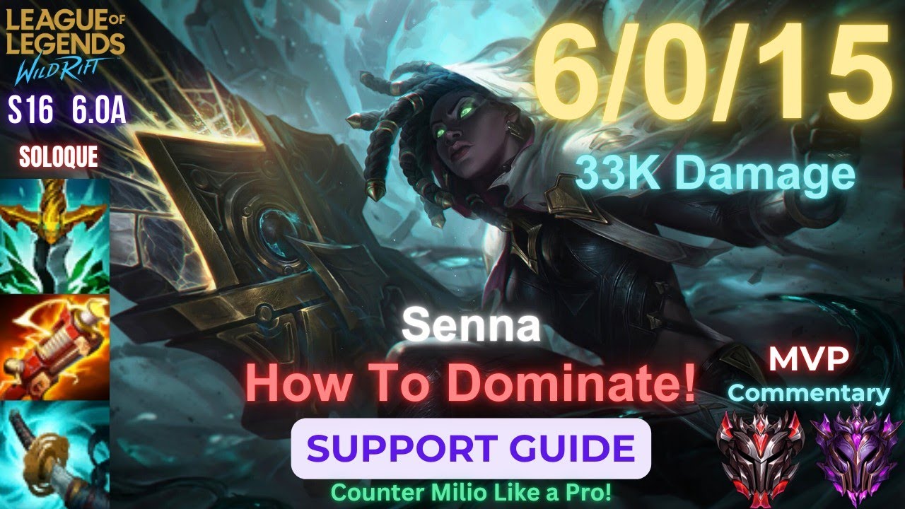 Wild Rift Senna Support Guide - Dominate Milio - Build, Runes, Gameplay
