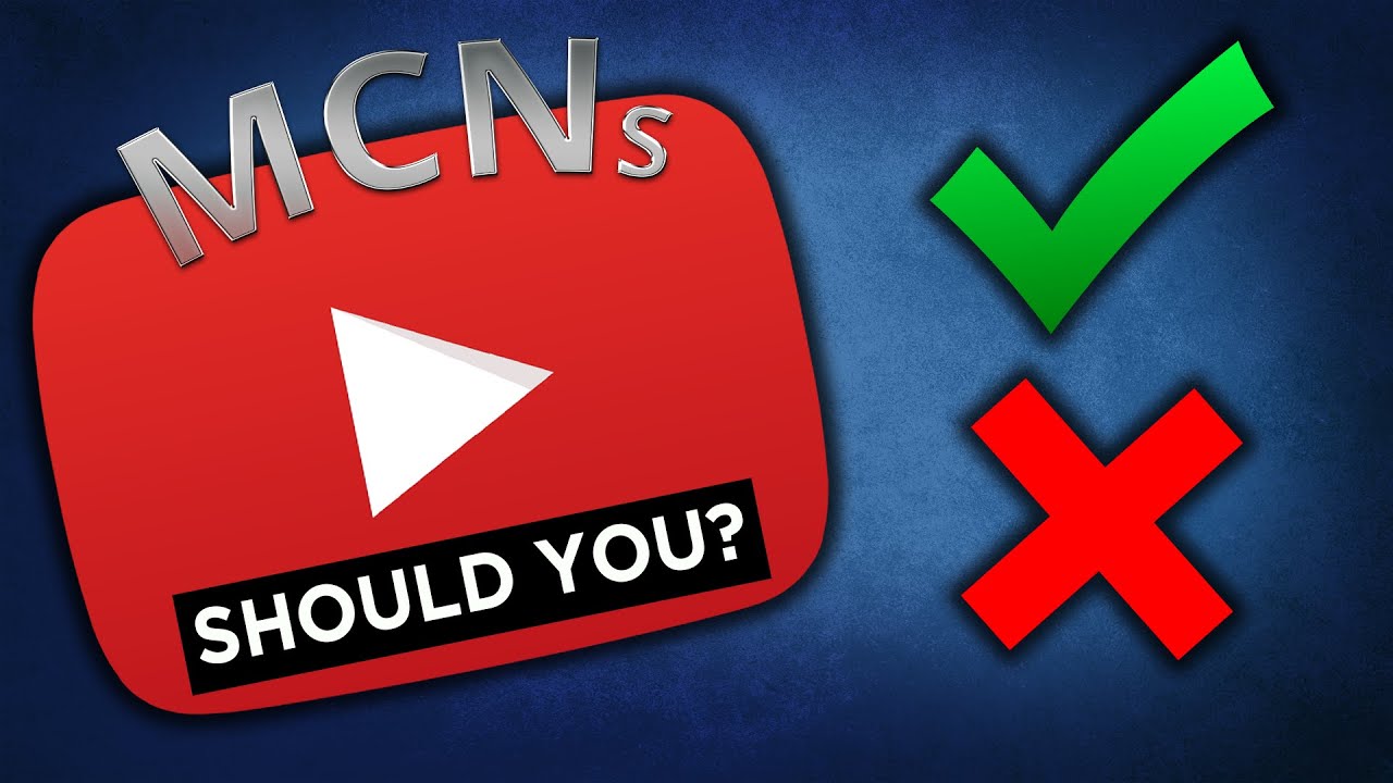 Should You Join a YouTube Multi Channel Network (MCN) in 2020?