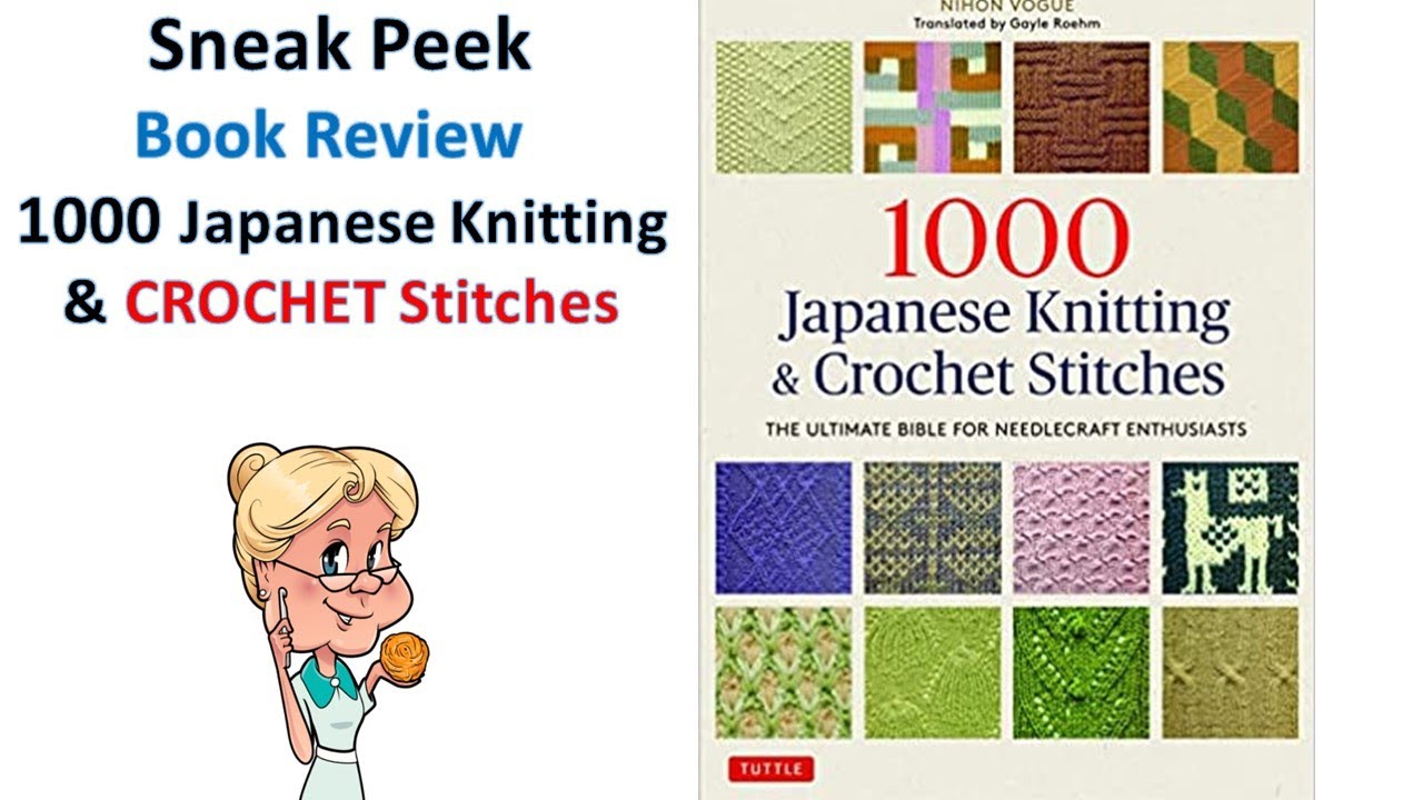 1000 Japanese Knitting & CROCHET Stitches -  Book Review - Sneak Peek - Available in English