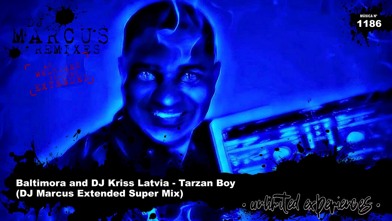 Baltimora and DJ Kriss Latvia - Tarzan Boy (DJ Marcus Extended Super Mix)