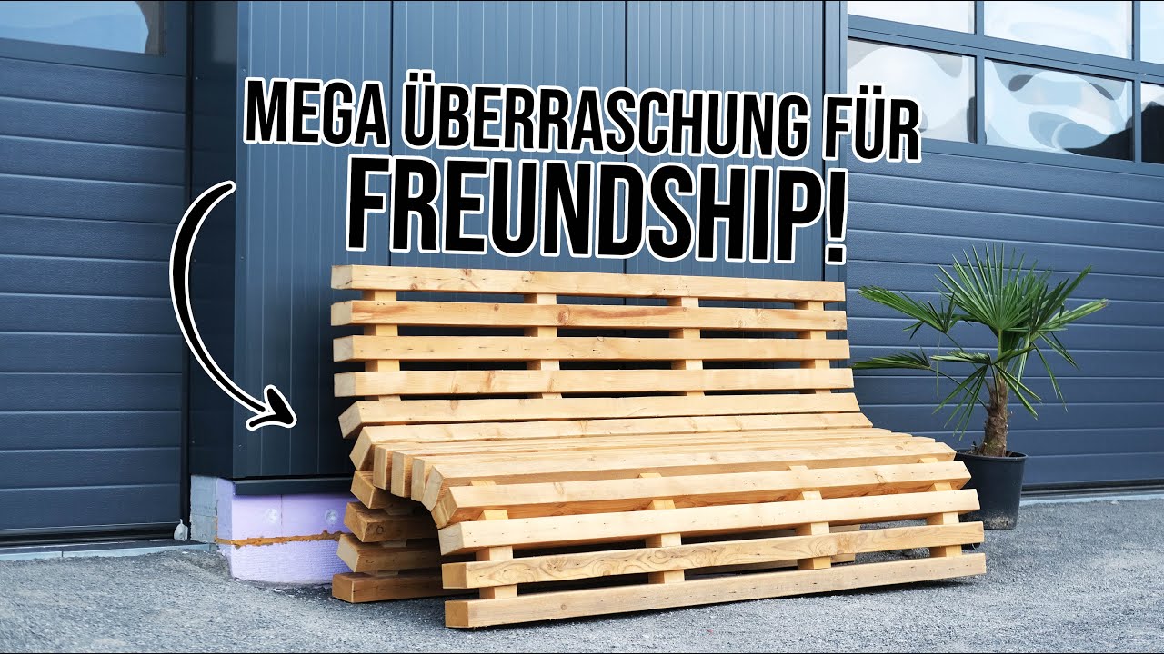 Wir bauen die schönste DIY Bank aus Holz die ihr je gesehen habt🤩...und schenken sie FREUNDSHIP! 🥳