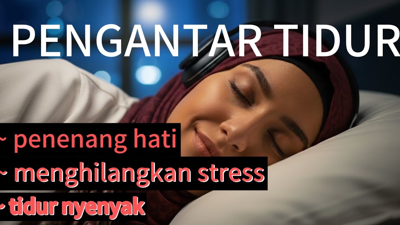 TILAWAH PENGANTAR TIDUR bikin cepat tidur.. 