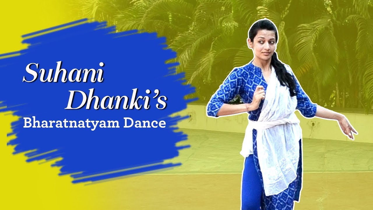 IWMBuzz: Suhani Dhanki’s Bharatanatyam moves