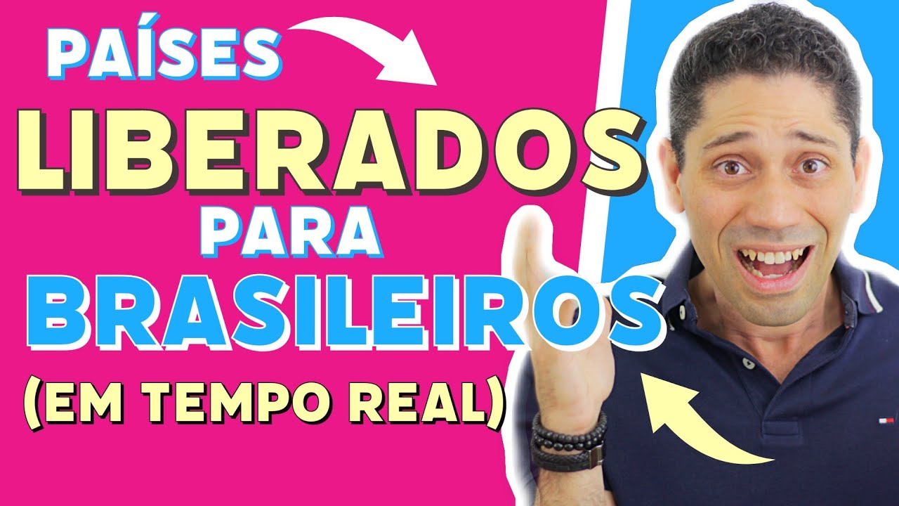 Descubra: Quais países liberados para entrada de brasileiros? Atualização em TEMPO REAL!