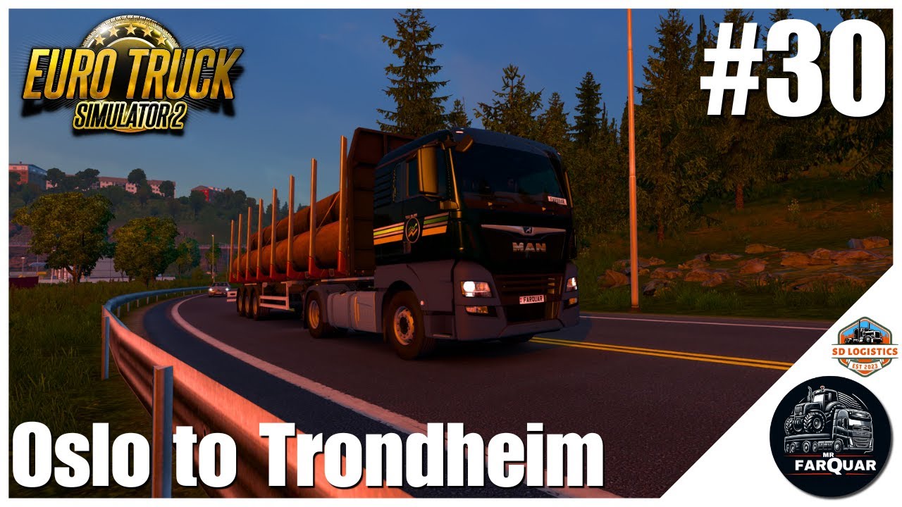 Euro Truck Simulator 2 #30 Oslo to Trondheim  | ETS2 Career | Let's Play | ProMods 2.60