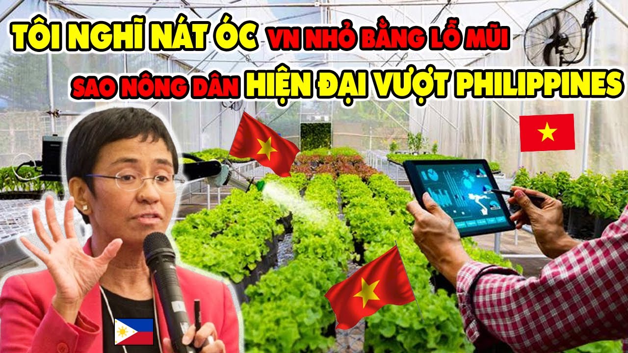 Nhà Báo Philippines Sững Sờ Khi Bị Nông Thôn Việt Nam Phát Triển Vượt Mặt, Nông Dân VN Quá Hiện Đại
