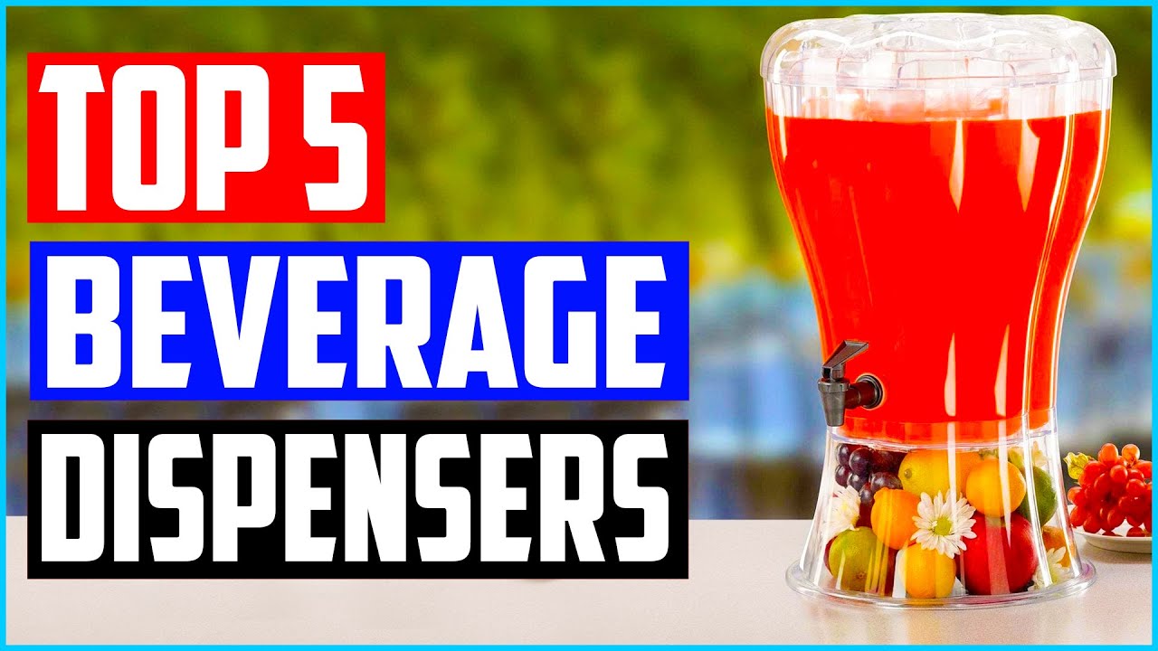 Top 5 Best Beverage Dispensers in 2021 Reviews  Buyer’s Guide