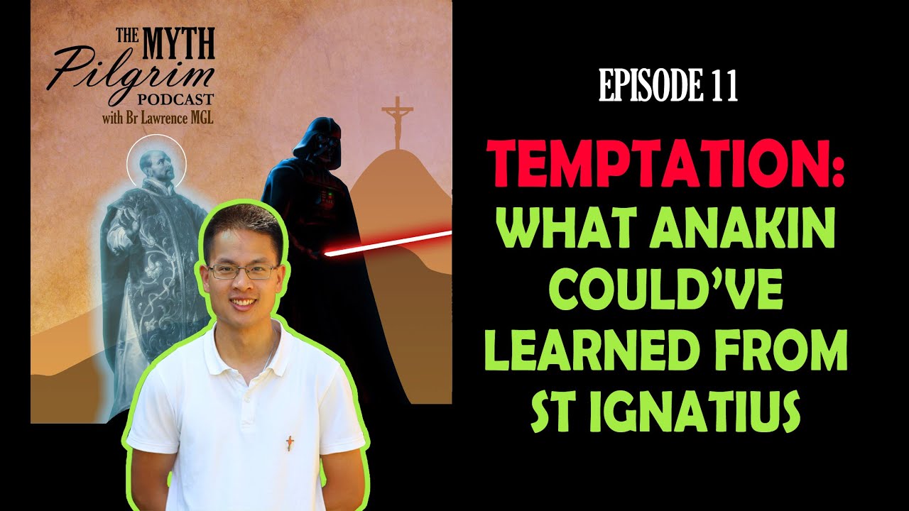 Temptation: What Anakin could've learned from St Ignatius [Rules of Discernment]